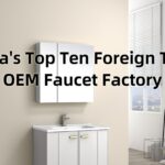 Top Ten raccomandato delle fabbriche di rubinetti dell'OEM cinese